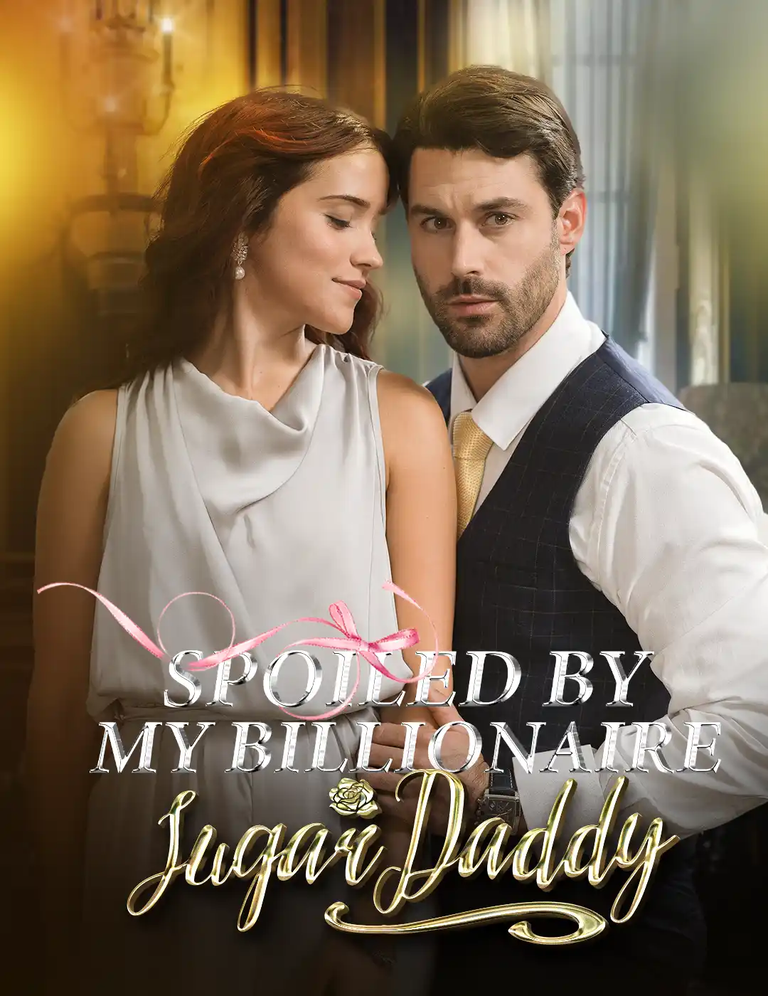 Spoiled By My Billionaire Sugar Daddy